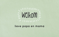 NL10 - Welkom lieve papa en mama